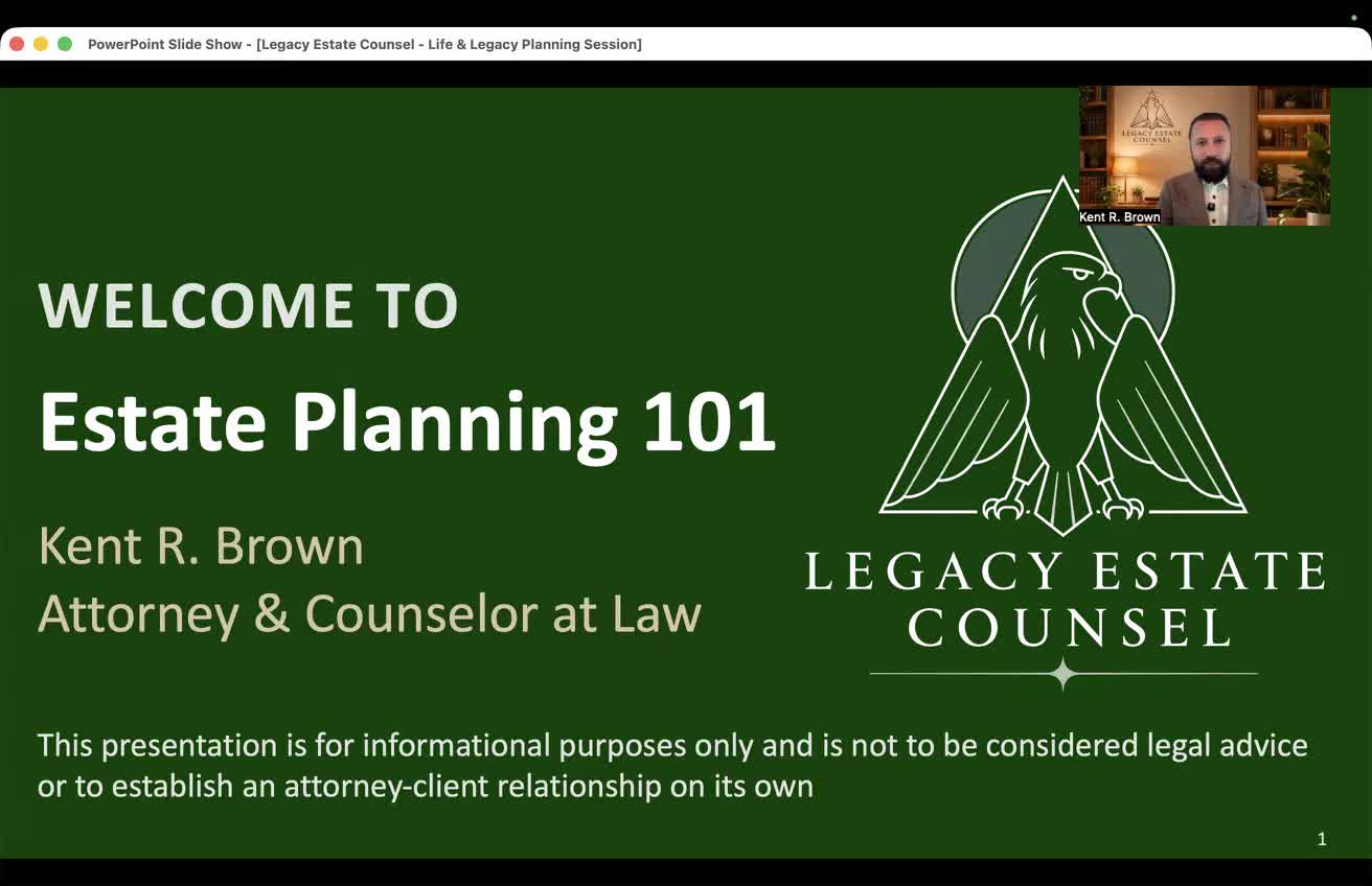 Estate Planning 101, presented by Kent R. Brown